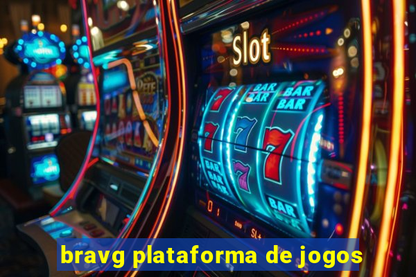 bravg plataforma de jogos